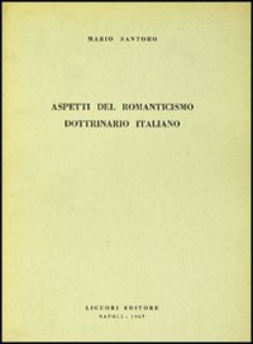 Aspetti del romanticismo dottrinario italiano