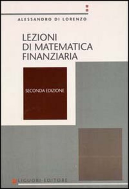 Lezioni di matematica finanziaria - Alessandro Di Lorenzo