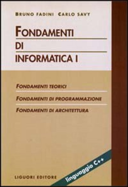 Fondamenti di informatica. Volume 1
