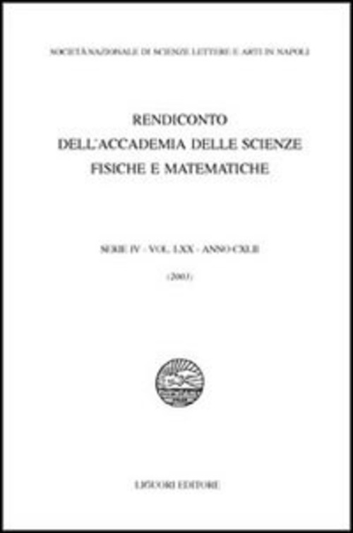 Rendiconto dell'Accademia delle scienze fisiche e matematiche. Serie IV. Volume 70