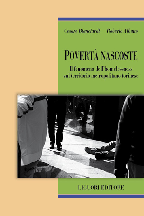 Povertà nascoste. Il fenomeno dell'homelessness sul territorio metropolitano torinese