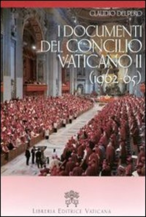 I documenti del Concilio vaticano II (1962-65)