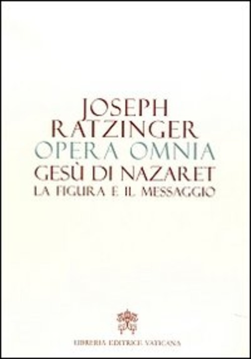 Opera omnia di Joseph Ratzinger. Volume 6