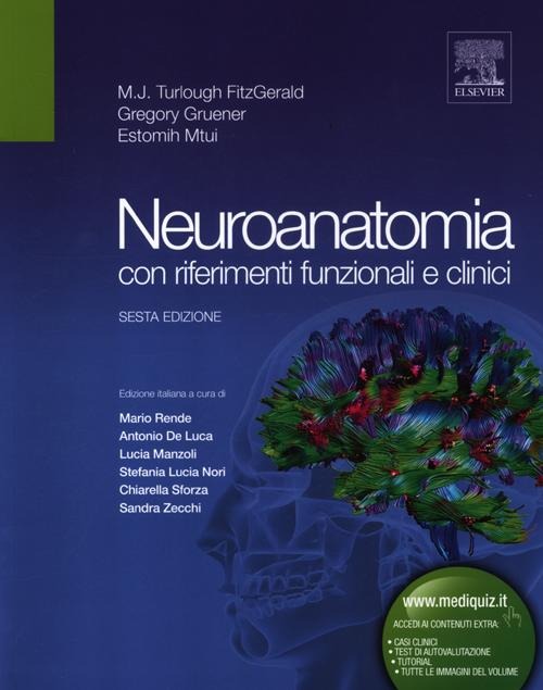 Neuroanatomia con riferimenti funzionali e clinici