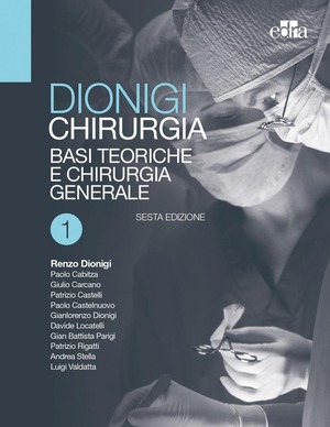 Chirurgia. Basi teoriche e chirurgia generale-Chirurgia specialistica. Volume 1-2