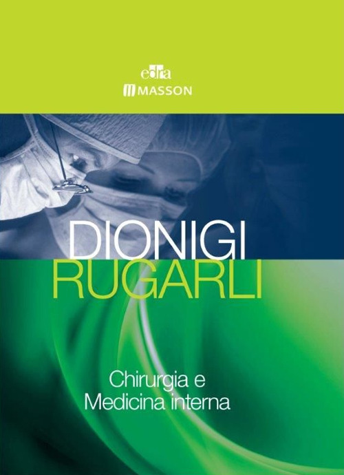 Dionigi Rugarli. Chirurgia e medicina interna