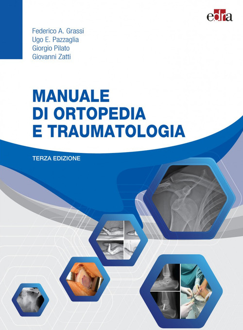 Manuale di ortopedia e traumatologia
