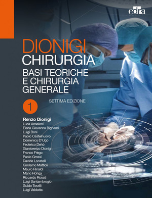 Chirurgia: Basi teoriche e chirurgia generale-Chirurgia specialistica. Volume 1-2