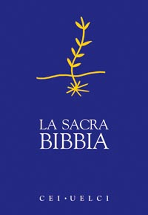 La Sacra Bibbia. UELCI. Versione ufficiale della Cei