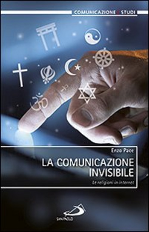 La comunicazione invisibile. Le religioni in internet