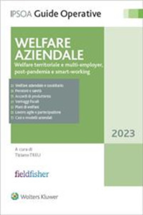 Welfare aziendale. Welfare territoriale e multi-employer, post-pandemia e smart working