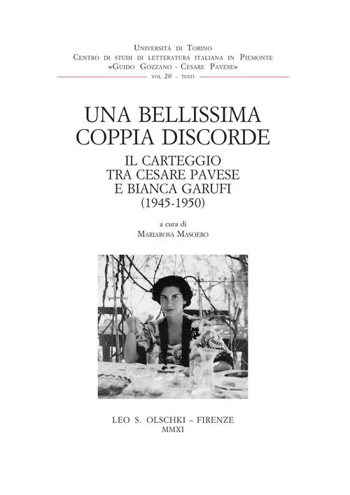 Una bellissima coppia discorde. Il carteggio tra Cesare Pavese e Bianca Garufi (1945-1950)