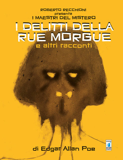 Roberto Recchioni presenta: I maestri del mistero. I delitti della Rue Morgue e altri racconti da Edgar Allan Poe