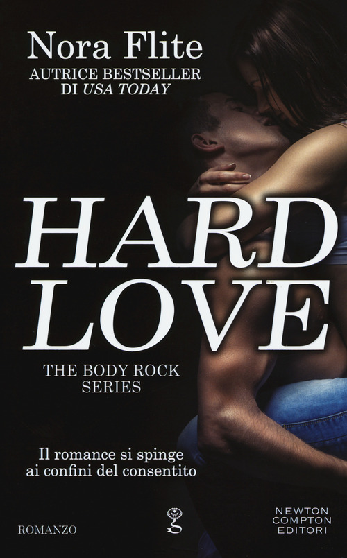 Hard love. The body rock series