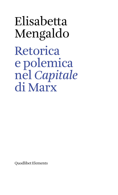 Retorica e polemica nel «Capitale» di Marx