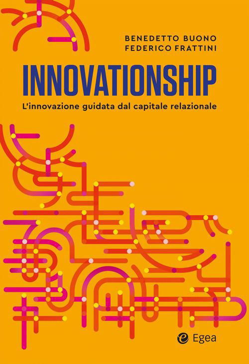 Innovationship. L'innovazione guidata dal capitale relazionale