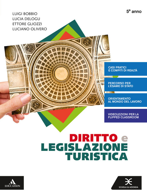 Diritto e legislazione turistica. Per il 5° anno degli Ist. tecnici e professionali