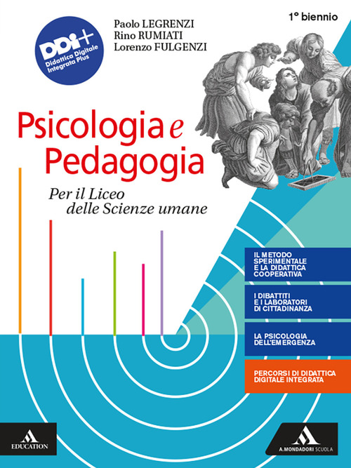 Psicologia e pedagogia. Volume unico. Per il biennio dei Licei e degli Ist. magistrali