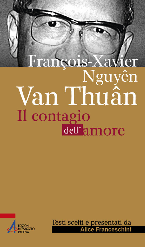 François Xavier Nguyên Van Thuân. Il Contagio dell'amore