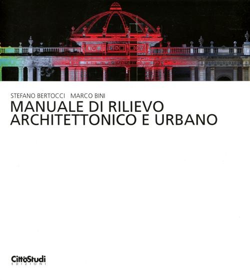 Manuale di rilievo architettonico e urbano