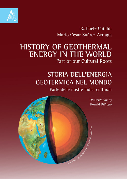 Storia dell'energia geotermica nel mondo. Parte delle nostre radici culturali-History of geothermal energy in the world. Part of our cultural roots