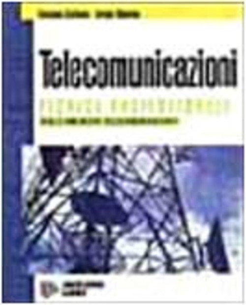 Tecnica professionale telecomunicazioni. Per indirizzo telecomunicazioni. Per gli Ist. professionali per l'industria e l'artigianato