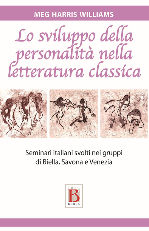 Lo sviluppo della personalità nella letteratura classica. Seminari italiani svolti nei gruppi di Biella, Savona e Venezia