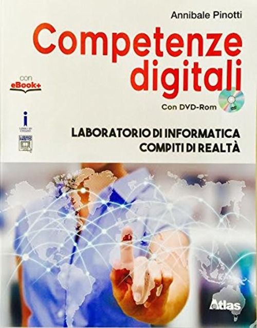 Competenze digitali. Laboratorio di informatica-Compiti di realtà. Per la Scuola media