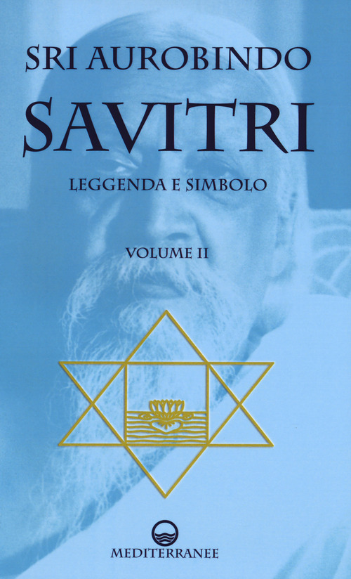 Savitri. Leggenda e simbolo. Volume 2