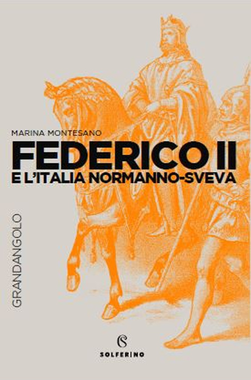 Federico II e l'Italia normanno-sveva