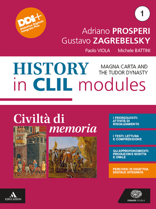 Civiltà di memoria. Contemporary history in CLIL modules 1. Per le Scuole superiori