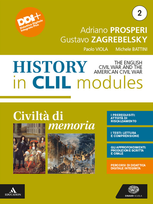Civiltà di memoria. Contemporary history in CLIL modules. Per le Scuole superiori. Volume 2