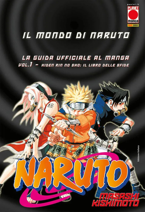Il mondo di Naruto. La guida ufficiale al manga. Volume 1