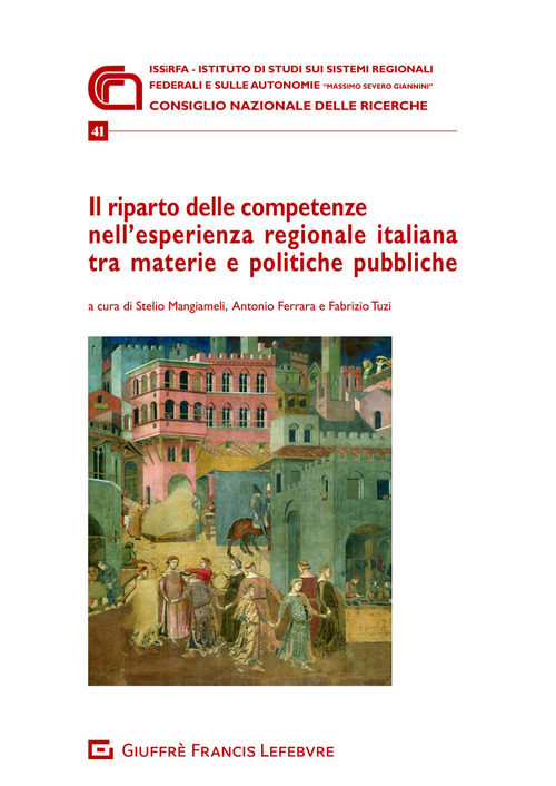 Il riparto delle competenze nell'esperienza regionale italiana tra materie e politiche pubbliche