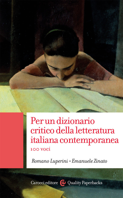 Per un dizionario critico della letteratura italiana contemporanea. 100 voci