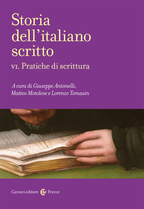 Storia dell'italiano scritto. Volume Vol. 6