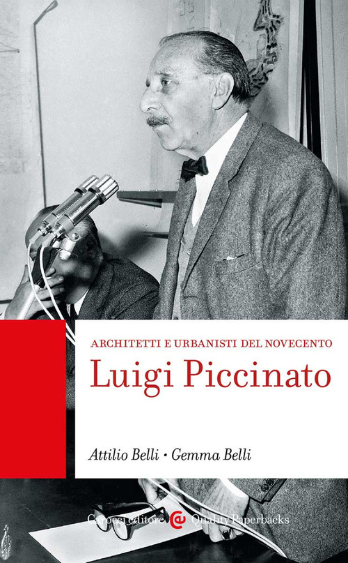 Luigi Piccinato. Architetti e urbanisti del Novecento