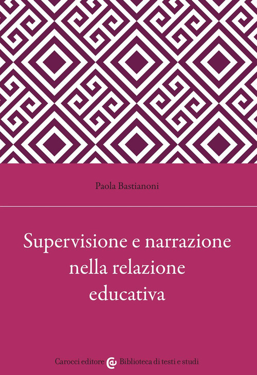 Supervisione e narrazione nella relazione educativa