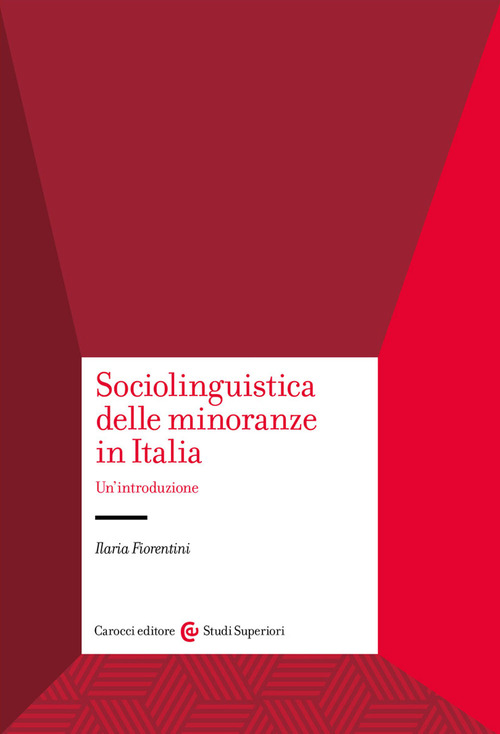 Sociolinguistica delle minoranze in Italia. Un'introduzione