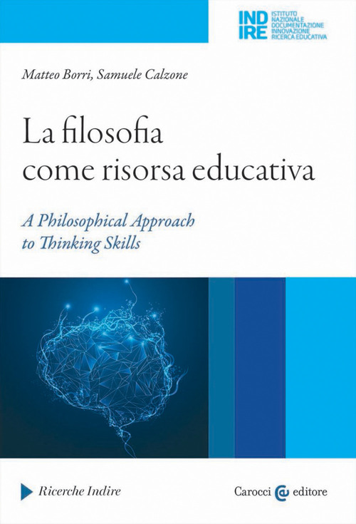 La filosofia come risorsa educativa. A philosophical approach to thinking skills