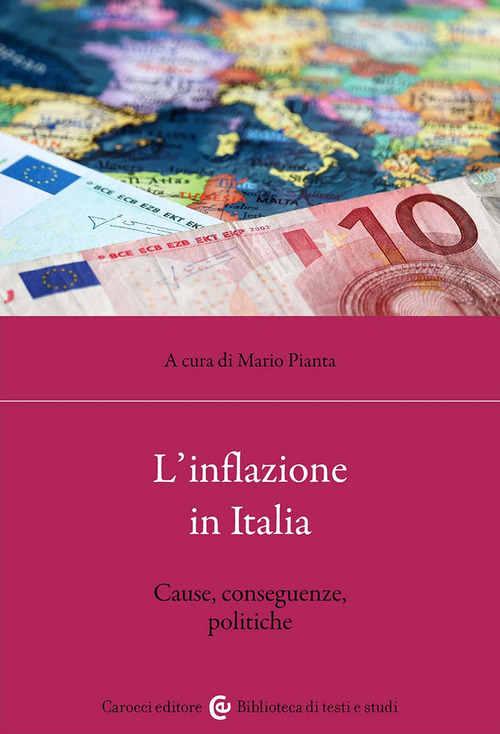 L'inflazione in Italia. Cause, conseguenze, politiche