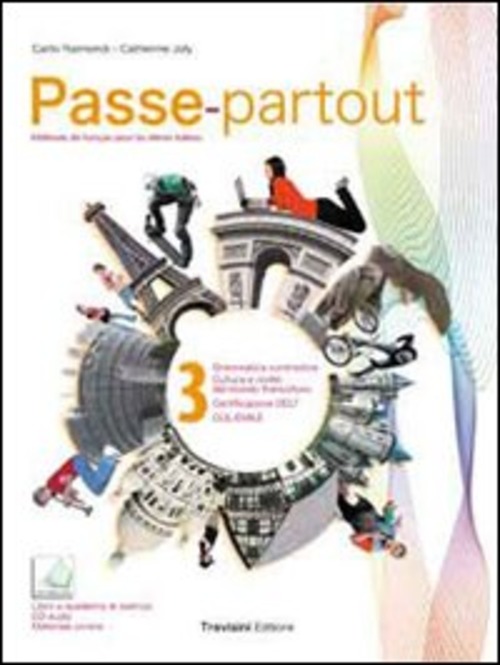 Passe-partout. Méthode de français pour les élèves italiens. Per la Scuola media. Volume Vol. 3