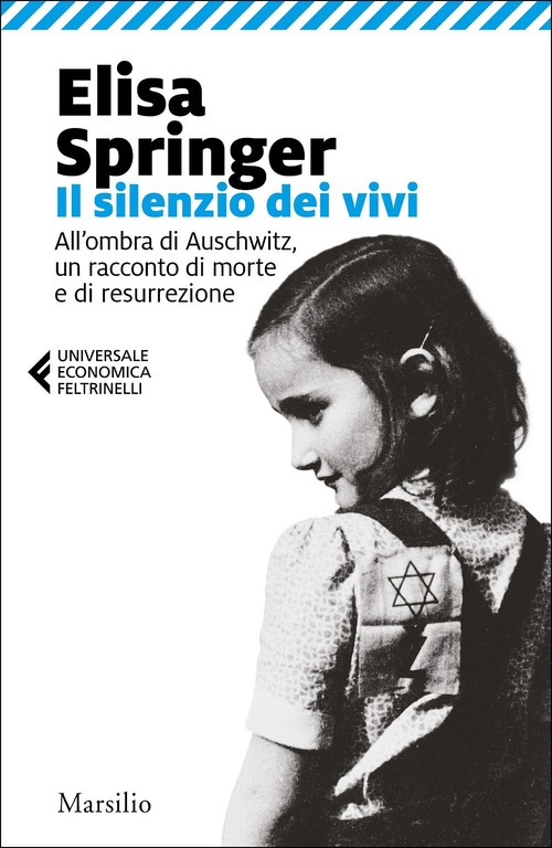 Il silenzio dei vivi. All'ombra di Auschwitz, un racconto di morte e di resurrezione