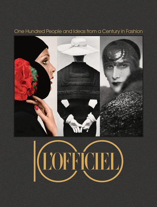 L'Officiel 100. One hundred people and ideas from a century in fashion