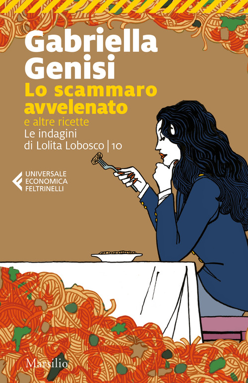Lo scammaro avvelenato e altre ricette. Le indagini di Lolita Lobosco. Volume Vol. 10