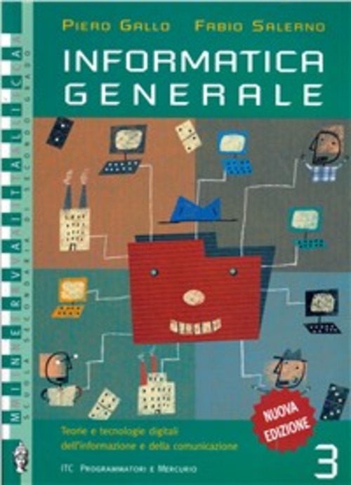 Informatica generale. Per gli Ist. tecnici commerciali. Volume 3
