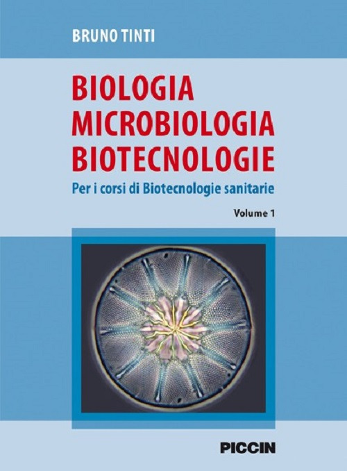 Biologia microbiologia biotecnologie. Per i corsi di biotecnologie sanitarie. Volume Vol. 1