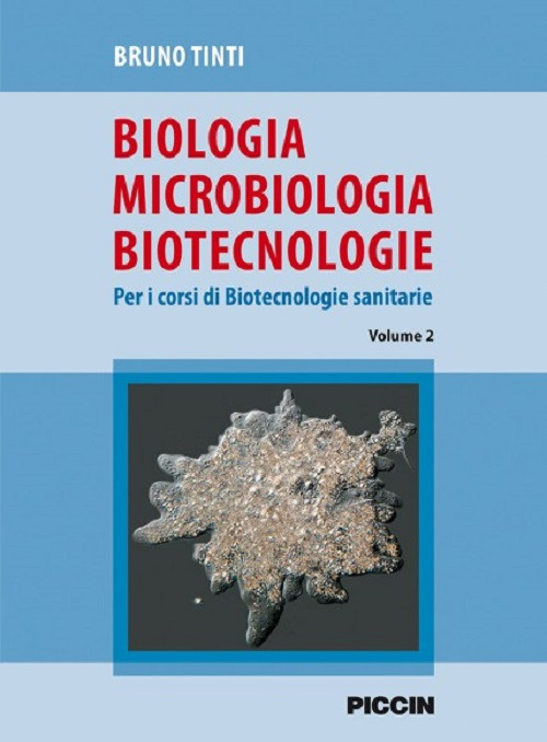 Biologia microbiologia biotecnologie. Per i corsi di biotecnologie sanitarie