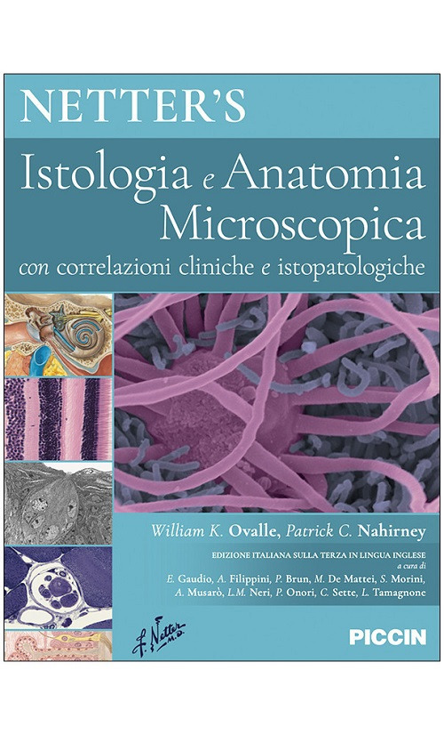 Netter's. Istologia e anatomia microscopica. Con correlazioni cliniche e istopatologiche