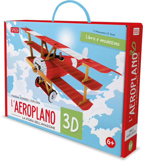 L'aeroplano 3D. La storia dell'aviazione. Viaggia, conosci, esplora